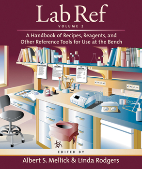 Paperback Lab Ref, Volume 2, a Handbook of Recipes, Reagents, and Other Reference Tools for Use at the Bench Book