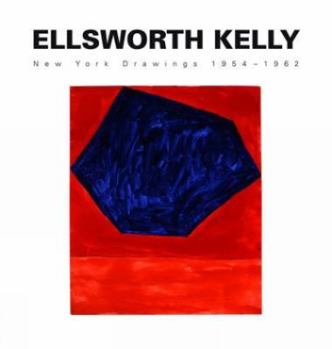 Hardcover Ellsworth Kelly: New York Drawings 1954-1962 Book