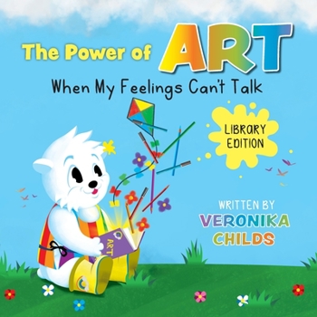 Paperback The Power of Art - When My Feelings Can't Talk Library Edition [Large Print] Book