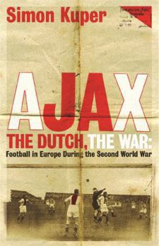Paperback Ajax, the Dutch, the War Book