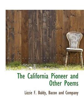 Paperback The California Pioneer and Other Poems Book