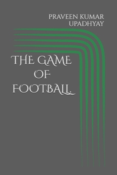 Paperback The Game of Football. Book