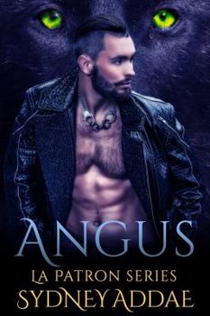 Angus - Book #7 of the La Patron