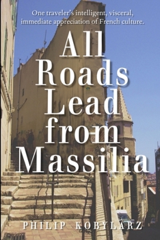 Paperback All Roads Lead from Massilia Book