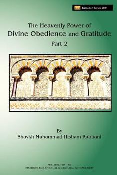 Paperback The Heavenly Power of Divine Obedience and Gratitude, Volume 2 Book