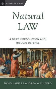 Paperback Natural Law: A Brief Introduction and Biblical Defense Book