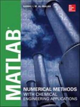 Hardcover MATLAB Numerical Methods with Chemical Engineering Applications Book