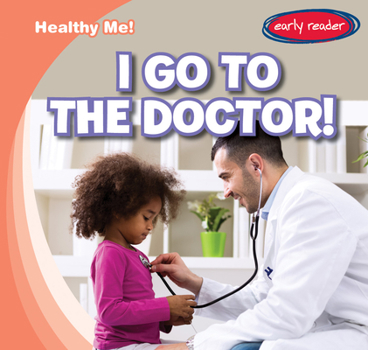 Library Binding I Go to the Doctor! Book