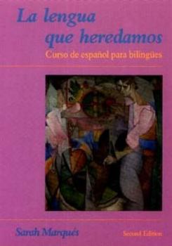 Paperback LA Lengua Que Heredamos: Curso De Espanol Para Bilingues (English and Spanish Edition) Book