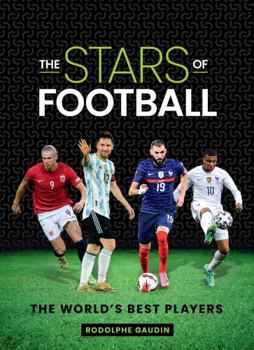 Hardcover The Stars of Football: The World's Best Players Book