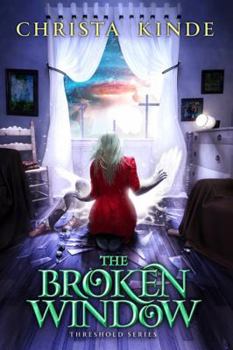 The Broken Window - Book #3 of the Threshold