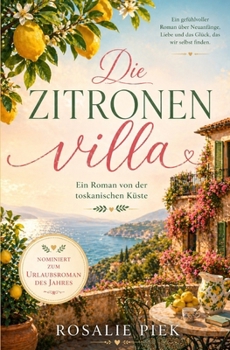 Paperback Die Zitronenvilla: Ein Roman von der toskanischen Küste [German] Book