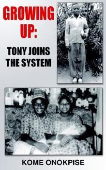 Paperback Growing Up: Tony Joins the System Book