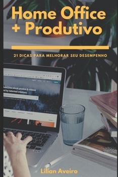 Paperback Home Office + Produtivo: 21 Dicas Para Melhorar Seu Desempenho [Portuguese] Book