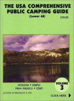 Paperback The U.S.A. Comprehensive Public Camping Guide (Lower 48), Vol. 3: Arizona, Idaho, New Mexico, Utah Book