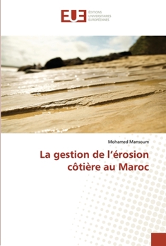 Paperback La gestion de l'érosion côtière au Maroc [French] Book