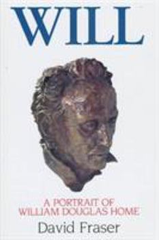 Will: A Portrait of William Douglas Home