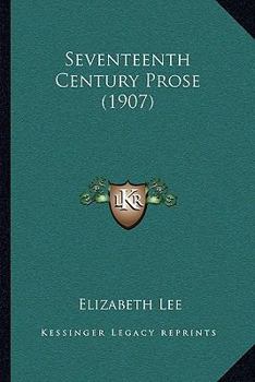 Paperback Seventeenth Century Prose (1907) Book