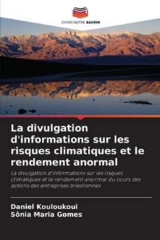 Paperback La divulgation d'informations sur les risques climatiques et le rendement anormal [French] Book