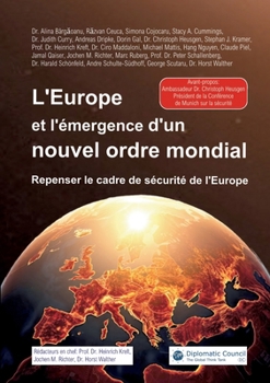 Paperback L'Europe et l'émergence d'un nouvel ordre mondial: Repenser le cadre de sécurité de l'Europe [French] Book