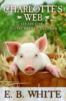 Paperback Charlotte's Web with Stuart Little and the Trumpet of the Swan Book