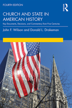 Paperback Church and State in American History: Key Documents, Decisions, and Commentary from Five Centuries Book