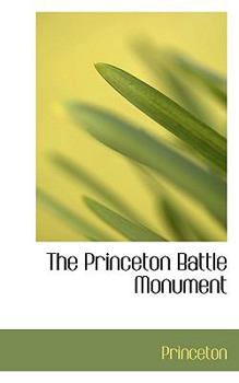Paperback The Princeton Battle Monument Book