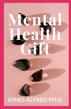 Paperback Mental Health Gift: Mental Health And Wellness Gift Ideas Book