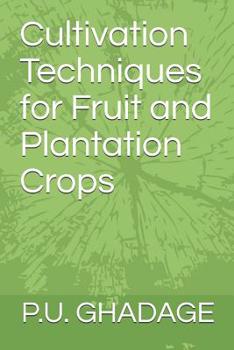 Paperback Cultivation Techniques for Fruit and Plantation Crops Book