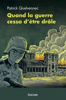 Paperback Quand la guerre cessa d'être drôle [French] Book