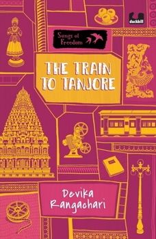 Paperback The Train to Tanjore (Series: Songs of Freedom) Book