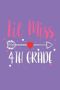 Paperback Lil Miss 4th Grade: Back To School Fourth Grade Kids Writing Activity Book