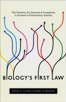 Paperback Biology's First Law: The Tendency for Diversity and Complexity to Increase in Evolutionary Systems Book