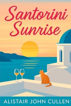 Paperback Santorini Sunrise: A Story of Love, Loss, and Second Chances Book