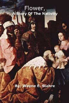 Paperback Flower, A Story Of The Nativity Book