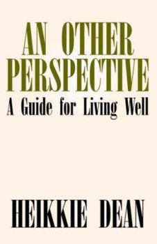 Paperback An Other Perspective: A Guide for Living Well Book