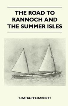 Paperback The Road to Rannoch and the Summer Isles Book