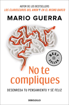 Paperback No Te Compliques / Don't Make Things Harder on Yourself [Spanish] Book