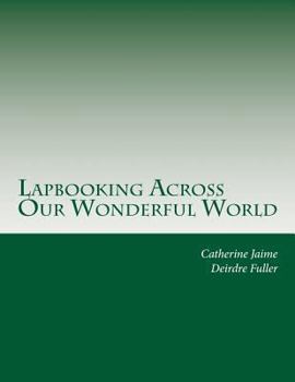 Paperback Lapbooking Across Our Wonderful World Book