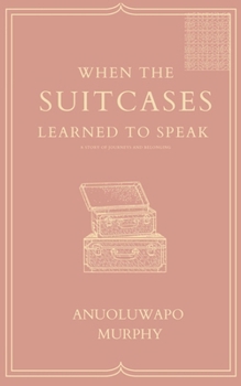 Paperback When the Suitcases Learned to Speak Book