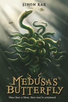 Paperback Medusa's Butterfly: Where There Is Blame, There Must Be Punishment... Book