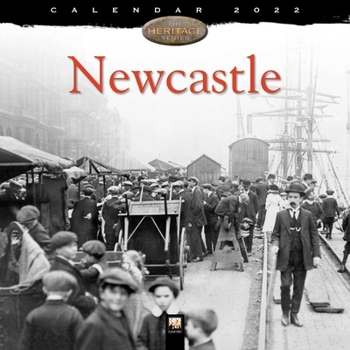 Calendar Newcastle Heritage Wall Calendar 2022 (Art Calendar) Book