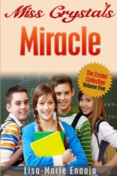 Paperback Miss Crystal's Miracle Book