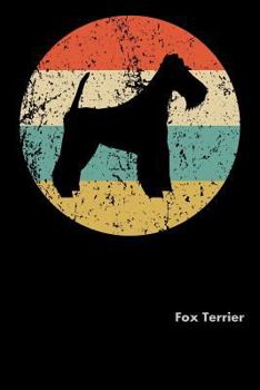 Fox Terrier: Fun Diary for Dog Owners with dog stationary paper, cute dog illustrations, and more