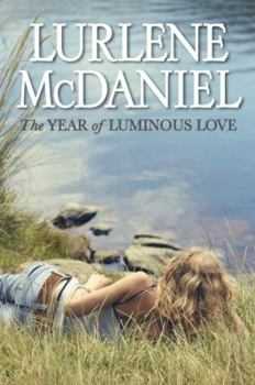 Hardcover The Year of Luminous Love Book