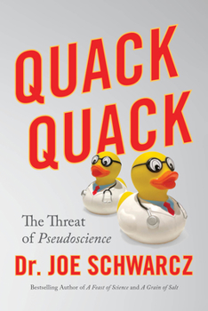Paperback Quack Quack: The Threat of Pseudoscience Book