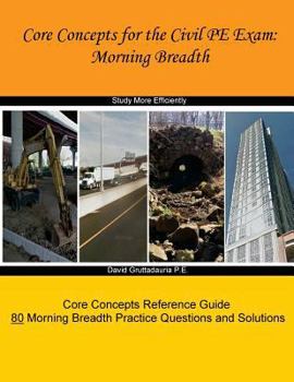 Paperback Core Concepts for the Civil Pe Exam: Morning Breadth Book