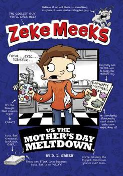 Paperback Zeke Meeks Vs the Mother's Day Meltdown Book