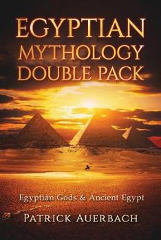 Paperback Egyptian Mythology: Egyptian Gods & Ancient Egypt Book