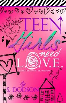 Teen Girls Need L.O.V.E.